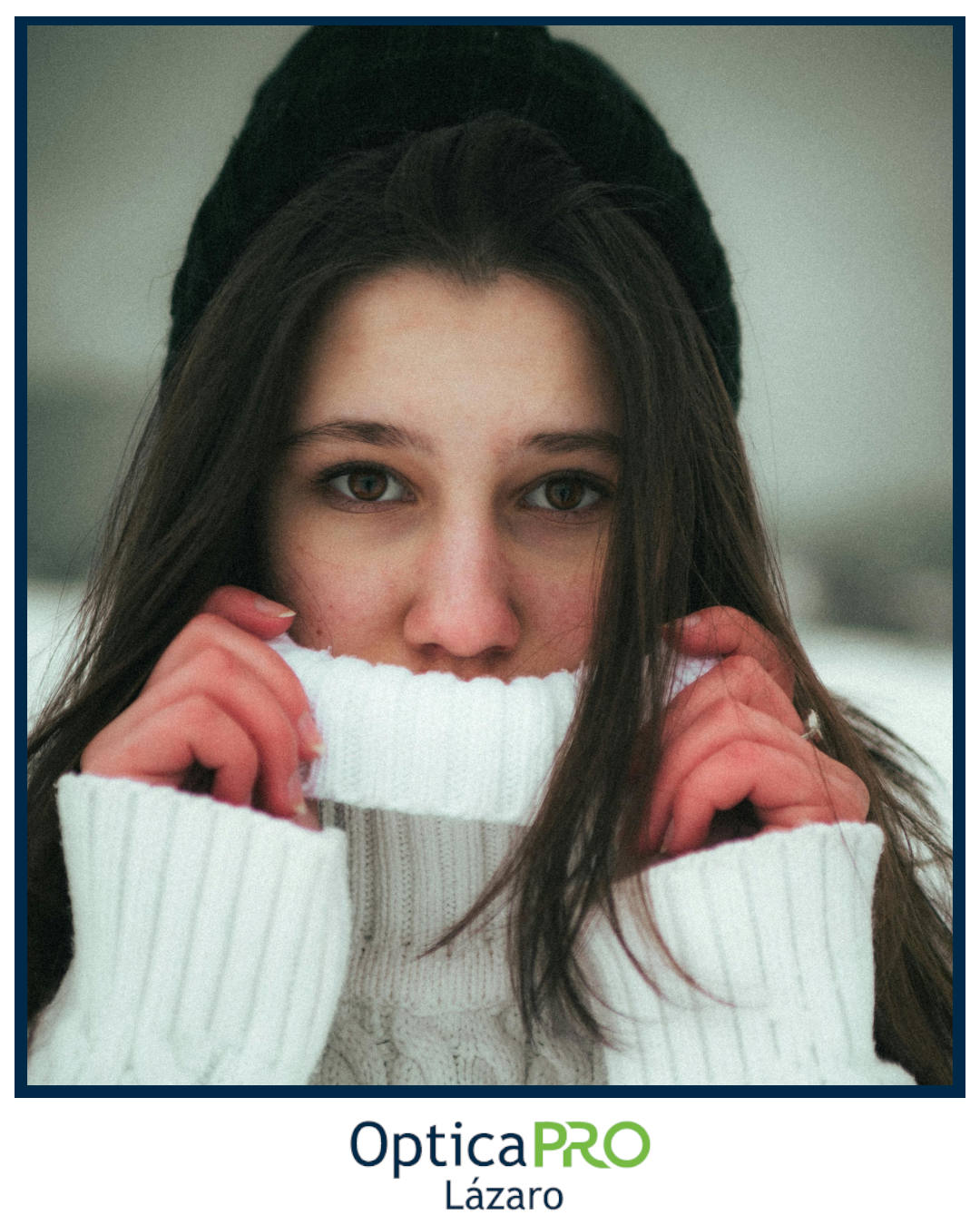 Cómo cuidar tus ojos en invierno: recomendaciones de ÓpticaPRO Lázaro