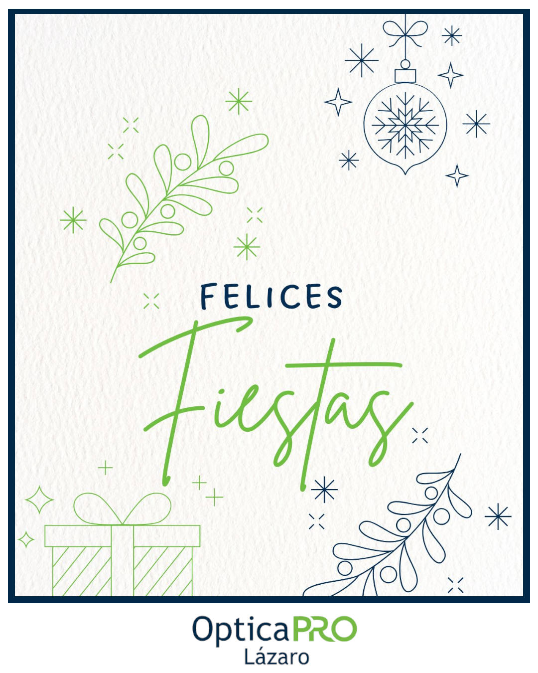 ÓpticaPRO Lázaro les desea unas Felices Fiestas